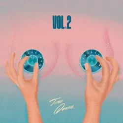 Toni.Drama - "Vol.2" (album)