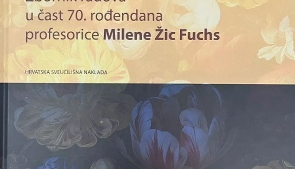 ZAPAMTI MOJE RIJEČI: zbornik radova u čast 70. rođendana profesorice Milene Žic Fuchs