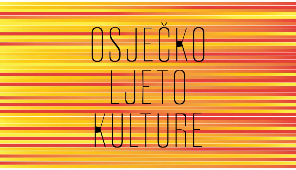 SPEKTAKULARNO OTVORENJE OSJEČKOG LJETA KULTURE ZA SVE POSJETITELJE!