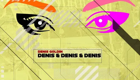 Denis Goldin - "Denis & Denis & Denis"