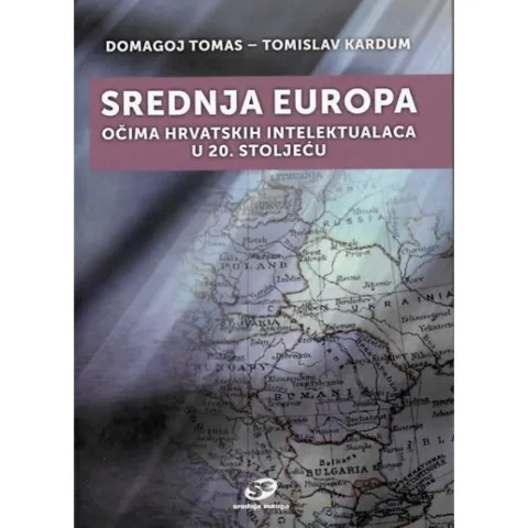 MAGAZIN KNJIGA OMOTSrednja Europa očima hrvatskih intelektualaca u 20. stoljeću&nbsp;...