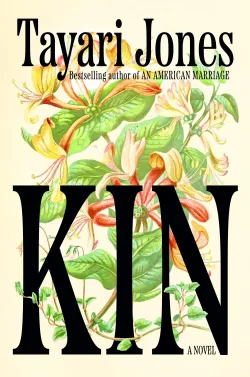 Tayari Jones: &raquo;Kin&laquo;