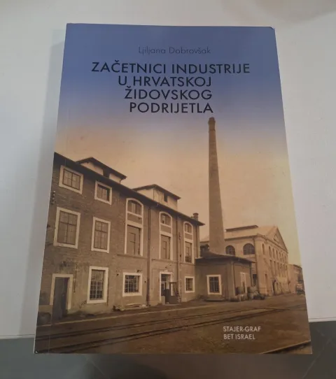 "Začetnici industrije u Hrvatskoj židovskog podrijetla"