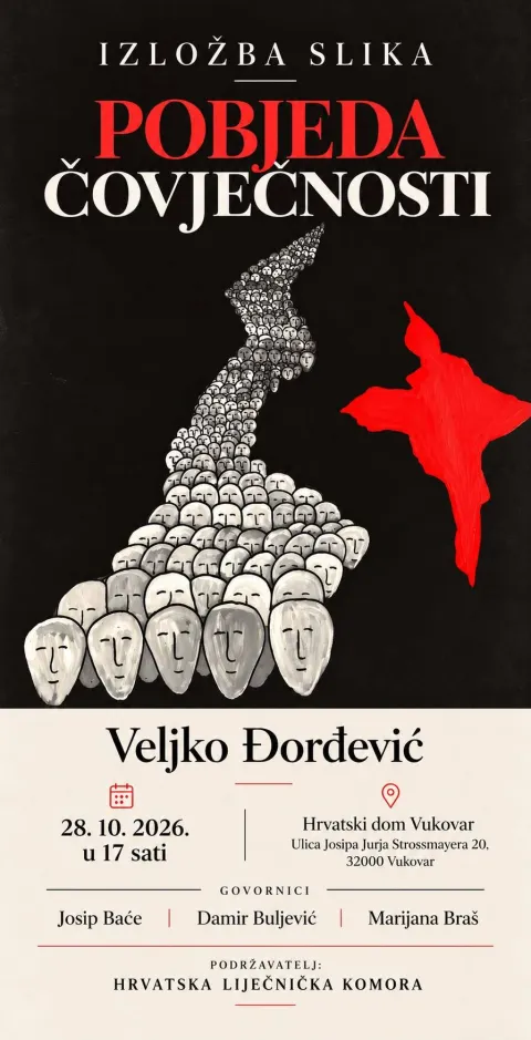 VUKOVARU srijedu, 28. listopada, u 17 sati u Hrvatski domu otvara se likovna izložba naslovljena "Pobjeda čovječnosti" autora prof. dr. sc. Veljka Đorđevića, prim., dr. med., specijalista psihijatra i voditelja Edukacijskog centra "Čovjek je čovjeku lijek" Europskoga instituta za medicinu usmjerenu prema osobilistopad 2026.